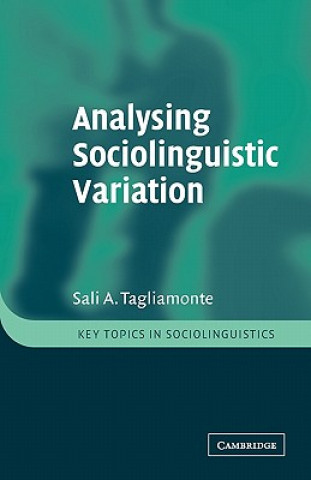 Kniha Analysing Sociolinguistic Variation Sali Tagliamonte