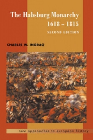 Книга Habsburg Monarchy, 1618-1815 Charles