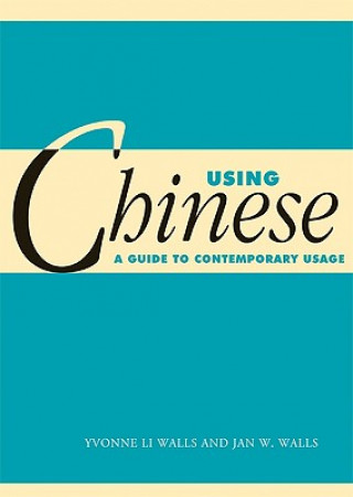 Книга Using Chinese Yvonne Li Walls