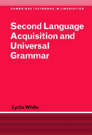 Carte Second Language Acquisition and Universal Grammar White