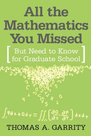 Knjiga All the Mathematics You Missed Garrity