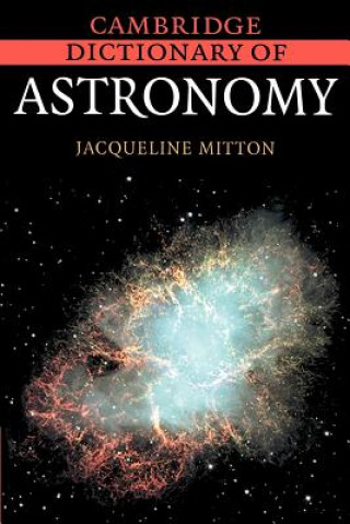 Carte Cambridge Dictionary of Astronomy Jacqueline Mitton