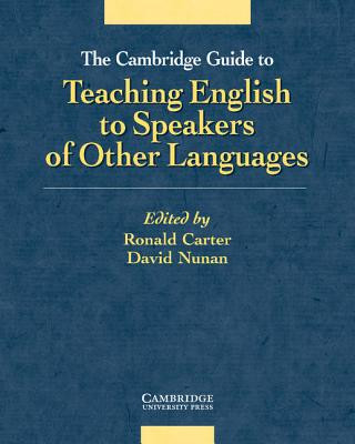 Knjiga Cambridge Guide to Teaching English to Speakers of Other Languages Ron Carter