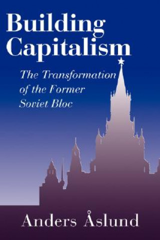 Kniha Building Capitalism Anders Aslund