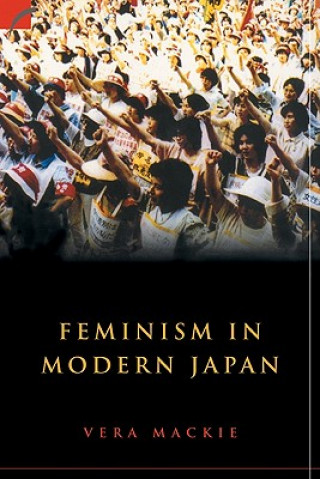 Buch Feminism in Modern Japan Vera Mackie