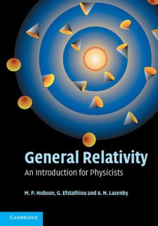 Kniha General Relativity M P Hobson