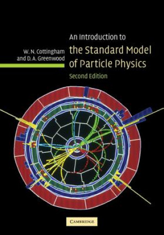 Book Introduction to the Standard Model of Particle Physics W  Noel Cottingham