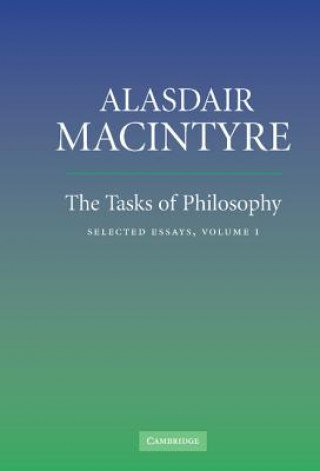 Könyv Tasks of Philosophy: Volume 1 Alasdair MacIntyre