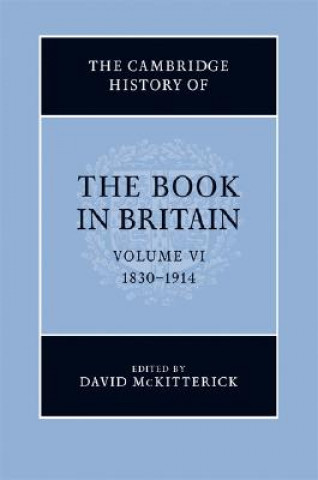 Buch Cambridge History of the Book in Britain David McKitterick