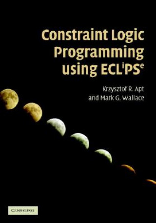 Knjiga Constraint Logic Programming using Eclipse Krzysztof R Apt