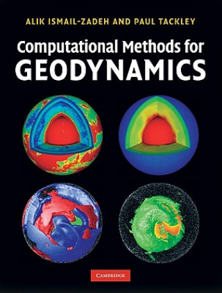 Kniha Computational Methods for Geodynamics Alik Ismail-Zadeh