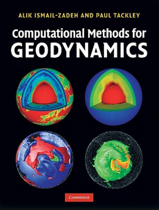 Książka Computational Methods for Geodynamics Alik Ismail-Zadeh