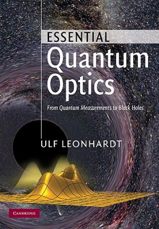Книга Essential Quantum Optics Ulf Leonhardt