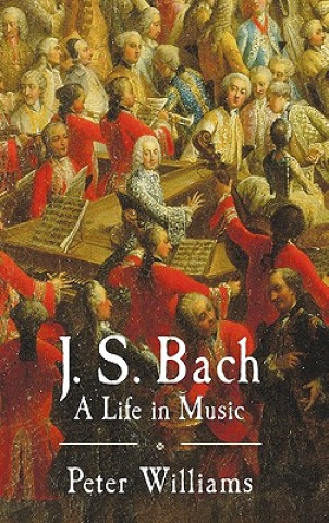 Kniha J. S. Bach Peter Williams