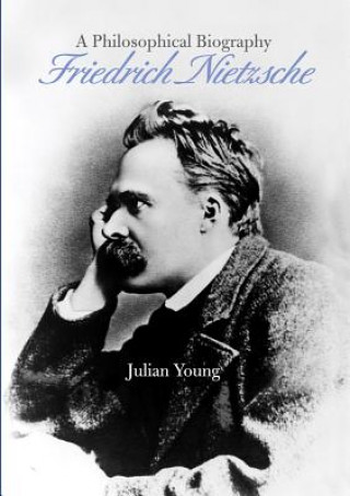 Книга Friedrich Nietzsche Julian Young