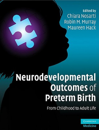 Книга Neurodevelopmental Outcomes of Preterm Birth Chiara Nosarti