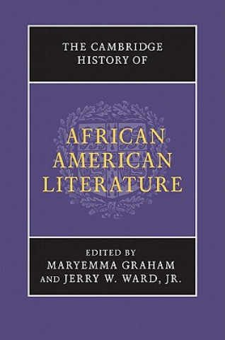 Carte Cambridge History of African American Literature Maryemma Graham