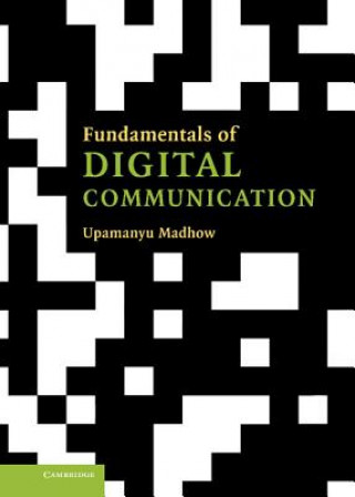 Kniha Fundamentals of Digital Communication Madhow