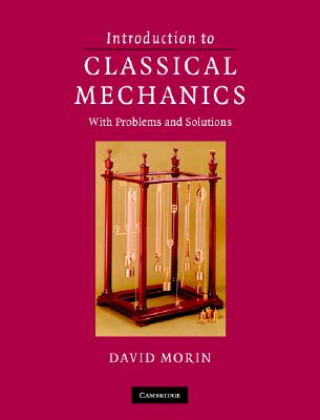 Könyv Introduction to Classical Mechanics David Morin