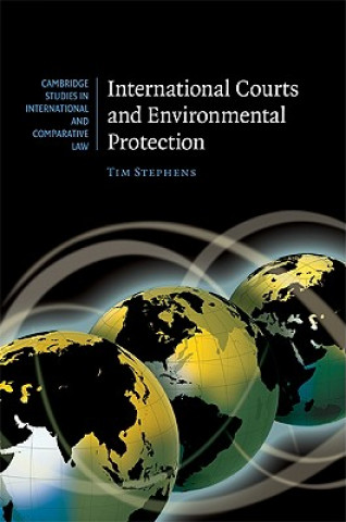 Buch International Courts and Environmental Protection Tim Stephens