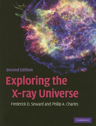 Kniha Exploring the X-ray Universe Frederick D Seward