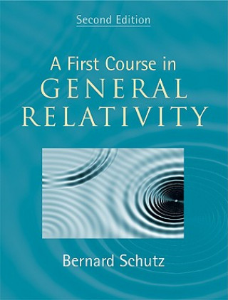 Книга First Course in General Relativity Bernard Schutz