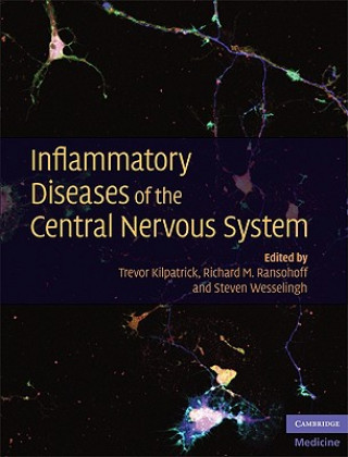 Carte Inflammatory Diseases of the Central Nervous System Trevor Kilpatrick