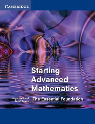 Kniha Starting Advanced Mathematics Hugh Neill