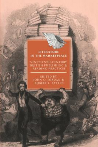 Kniha Literature in the Marketplace John O Jordan