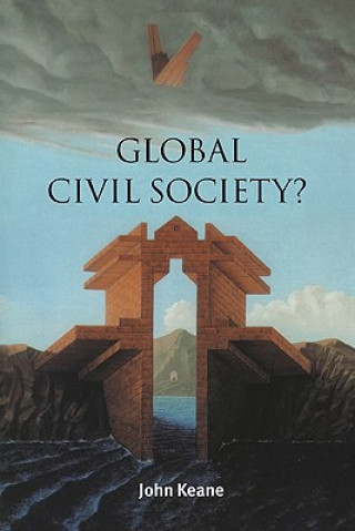 Könyv Global Civil Society? John Keane