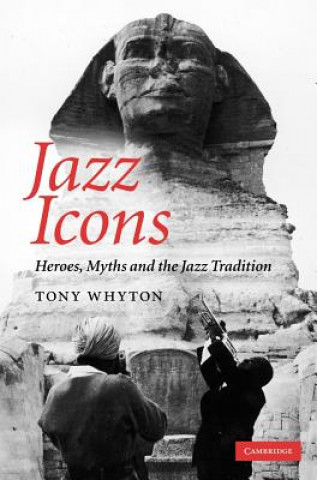 Libro Jazz Icons Tony Whyton
