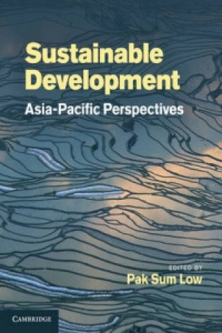 Kniha Sustainable Development: Asia-Pacific Perspectives Pak Sum Low