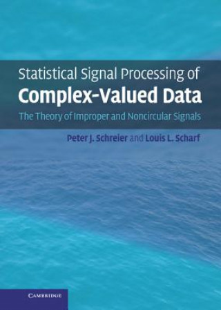 Carte Statistical Signal Processing of Complex-Valued Data Peter Schreier