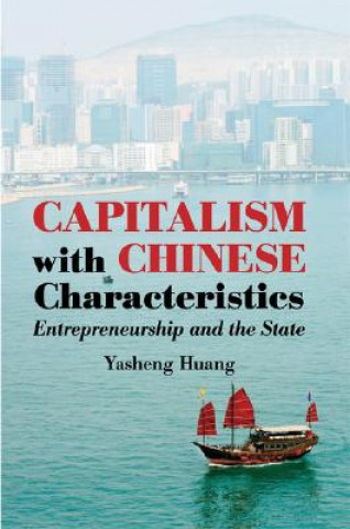 Książka Capitalism with Chinese Characteristics Yasheng Huang