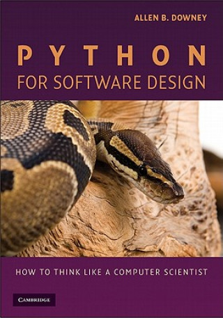 Kniha Python for Software Design Allen B Downey