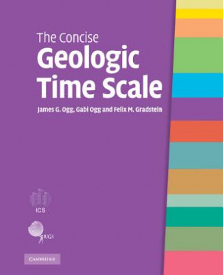 Kniha Concise Geologic Time Scale Gabi Ogg