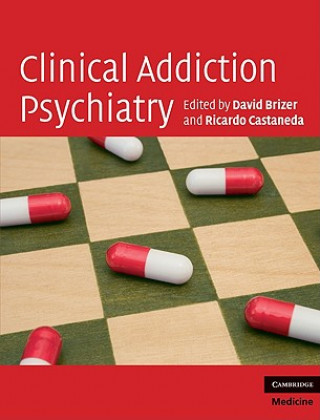 Knjiga Clinical Addiction Psychiatry David Brizer