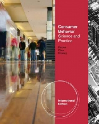 Könyv Consumer Behavior: Science and Practice, International Edition Kardes