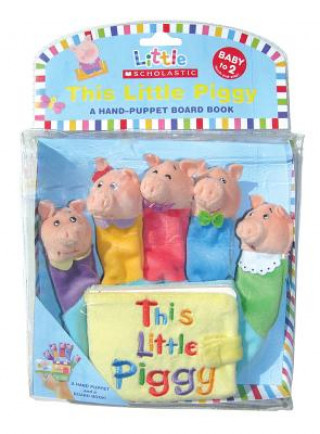 Книга Little Scholastic: Little Piggy Hand-Puppet Board Book Michelle Berg