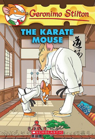 Carte Karate Mouse (Geronimo Stilton #40) Geronimo Stilton