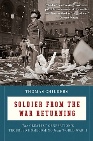 Kniha Soldier from the War Returning Thomas Childers