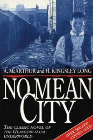 Kniha No Mean City Kingsley H Long