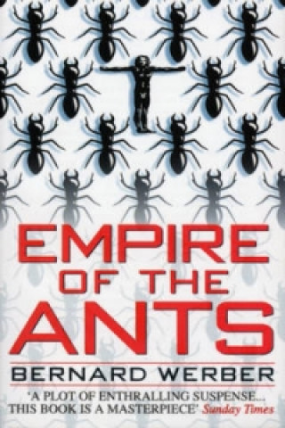 Könyv Empire Of The Ants Bernard Werber