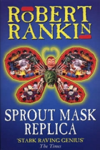 Könyv Sprout Mask Replica Robert Rankin
