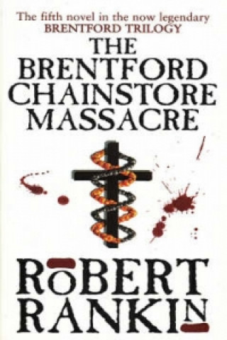 Könyv Brentford Chain-Store Massacre Robert Rankin