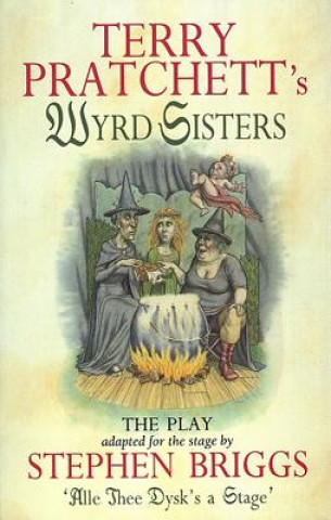 Kniha Wyrd Sisters - Playtext Terry Pratchett