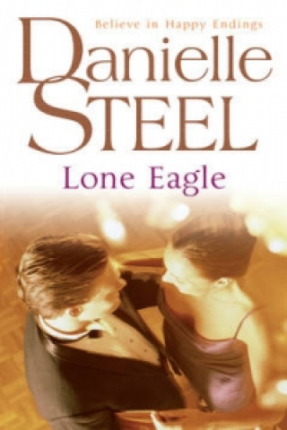 Kniha Lone Eagle Danielle Steel