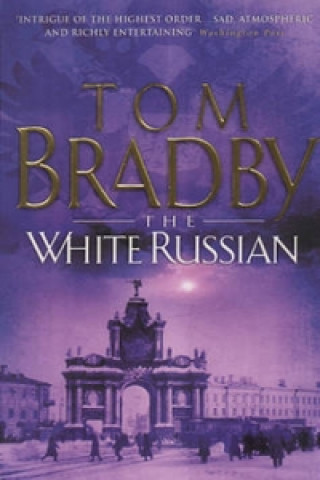 Книга White Russian Tom Bradby