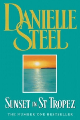 Kniha Sunset in St Tropez Danielle Steel