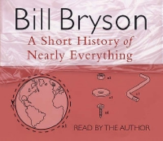 Audio Short History of Nearly Everything Bill Bryson